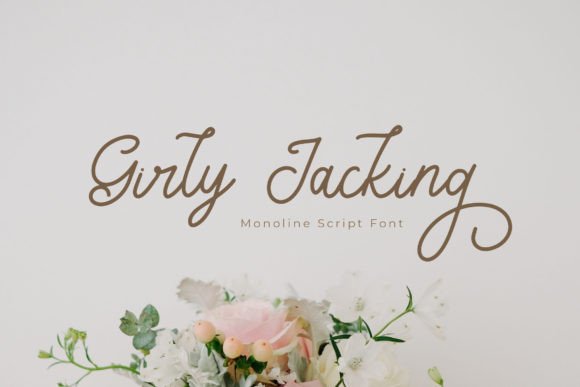 Girly Jacking: A Monoline Script for Modern Elegance