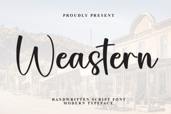 Weastern: A Script Font That Brings Timeless Elegance to Your Designs